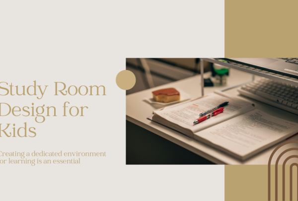 Smart Ideas to Create Better Study Room Design for Kids